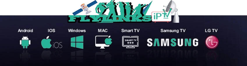 All supported platforms for FlyLinks IPTV